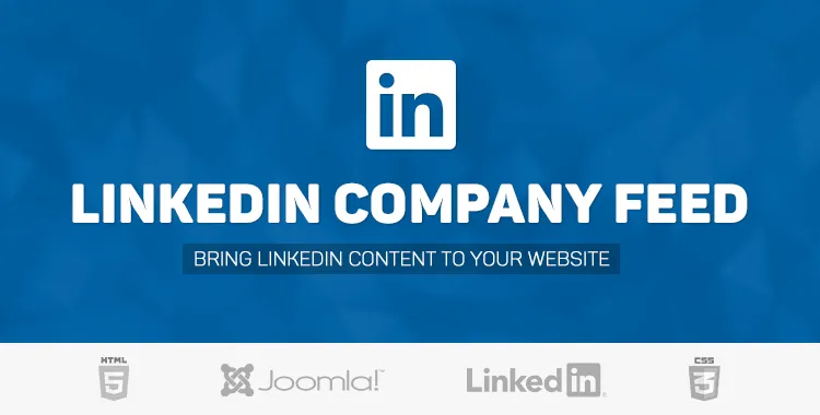 LinkedIn Company Feed - The Best LinkedIn Feed for Joomla!